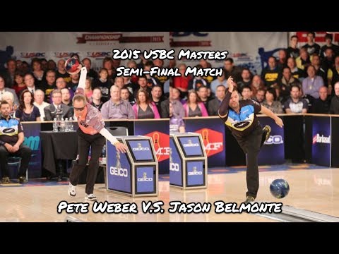 2015 USBC Masters Semi-Final Match - Pete Weber V.S. Jason Belmonte