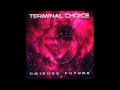 Terminal Choice - I Kissed Her 
