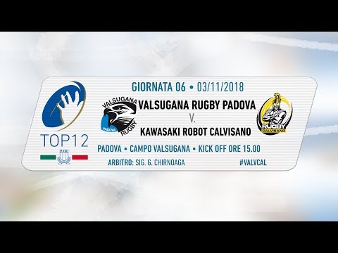 TOP12 2018/19, Giornata 6 - Valsugana Rugby Padova v Kawasaki Robot Calvisano