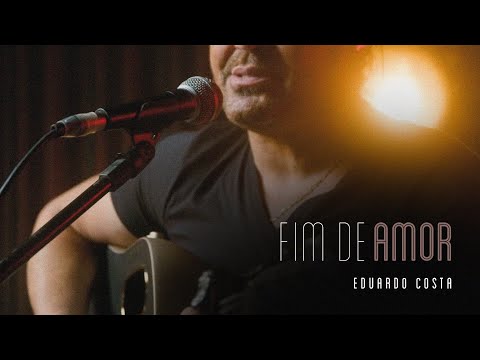 Fim De Amor - Eduardo Costa