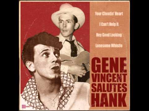 Gene Vincent Salutes Hank - (I Heard That) Lonesome Whistle