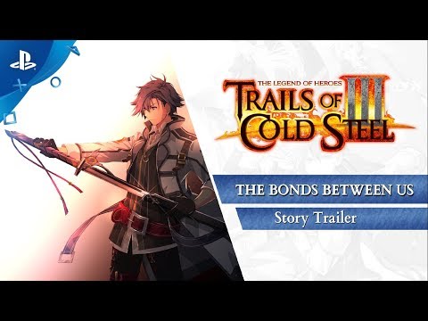 Trails of Cold Steel III: The Bonds Between Us - Gamescom 2019 Story Trailer | PS4 thumbnail