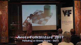 Emma Frans – Årets Folkbildare 2017, del 2