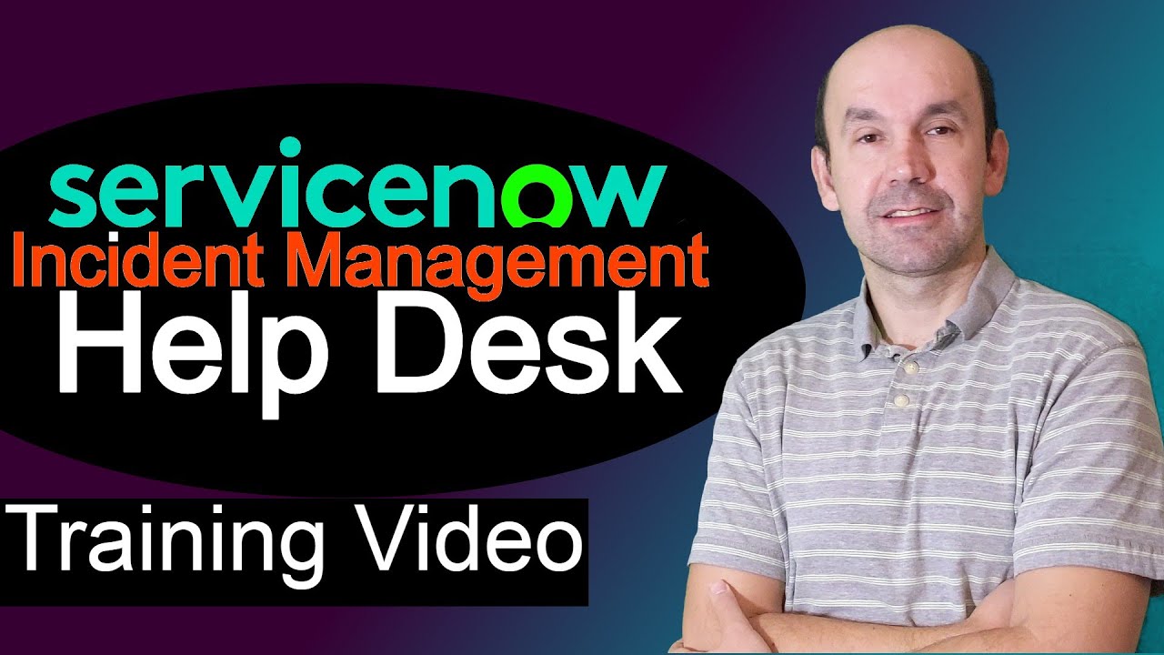 ServiceNow Incident Management, Service Desk/Help Desk Ticketing System, mini Crash Course