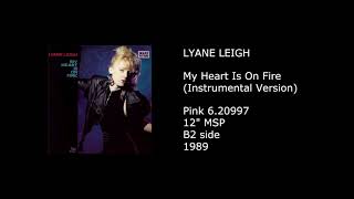 LYANE LEIGH - My Heart Is On Fire (Instrumental Version) - 1989