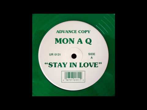 Mon A Q - Stay In Love (Upstairs Records Version)