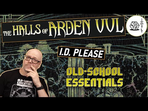The Halls of Arden Vul Ep 83 - Old School Essentials Megadungeon | I.D. Please
