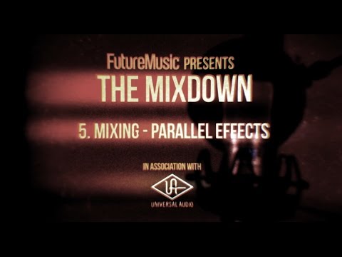 The Mixdown with Universal Audio: Part 5 – Parallel Effects