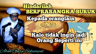 Download lagu Bahaya Buruk Sangka || Abah Guru Sekumpul mp3 Download lagu Bahaya Buruk Sangka || Abah Guru Sekumpul mp3