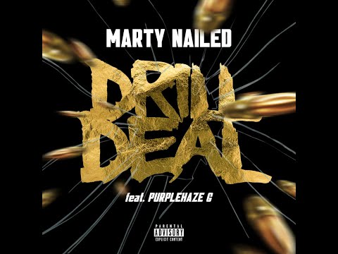 Marty Nailed - Drill Deal (feat. Purplehaze G)