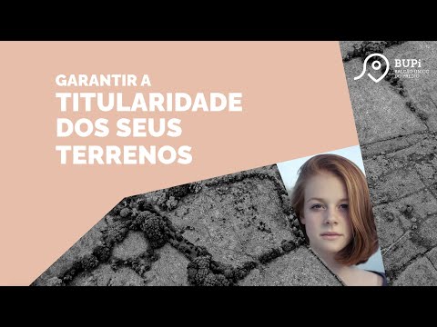 Garanta a titularidade dos seus terrenos com o BUPi