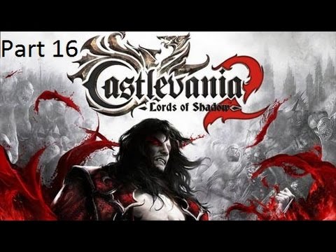 Castlevania Lords of Shadows 2 Walkthrough | Part 16 HD | Gegrillter Dracula