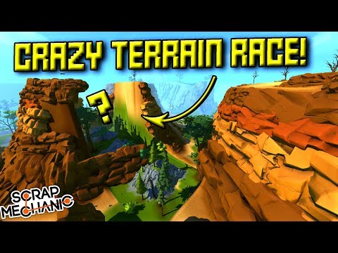 CRAZY TERRAIN WALL RIDE RACE!  - Scrap Mechanic Multiplayer Monday! Ep 71