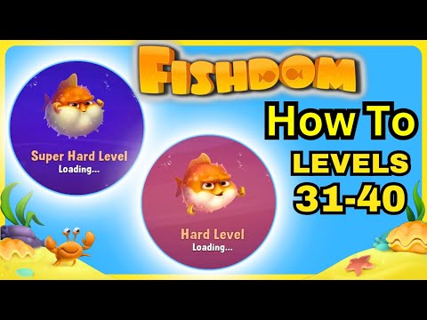 Fishdom Levels 31 40 Goga Mash