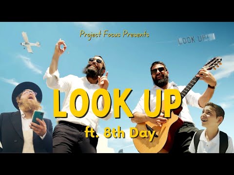 Project Focus Presents: 8th Day - "Look Up"