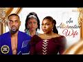 AN ALTERNATIVE WIFE EDDIE WATSON RUTH KADIRI SCARLET GOMEZ Nigerian Movies 2026 Latest Full Movies