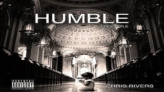 Chris Rivers - Stay Humble (Freestyle) 2017 New CDQ Dirty No DJ @OnlyChrisRivers