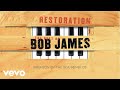 Bob James - Brighton By The Sea (Remix '01) (audio)