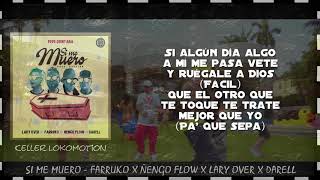 Si Me Muero   Pepe Quintana ✘ Farruko ✘ Ñengo Flow ✘ Lary Over ✘ Darell LETRA