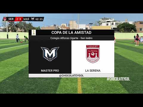 FRIENDSHIP CUP | LA SERENA VS MASTER PRO | 2017 CATEGORY