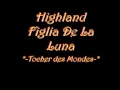 Highland - Figlia De La Luna (Tochter des Mondes ...