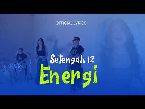 Energi - Setengah 12