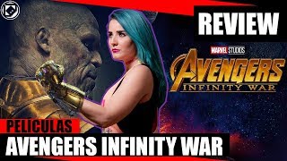 LO MEJOR DE AVENGERS INFINITY WAR - REVIEW (NO SPOILER)
