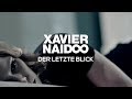 Xavier Naidoo - Der letzte Blick [Official Video]