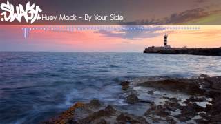 Huey Mack - By Your Side