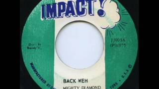 Mighty Diamonds - Back Weh