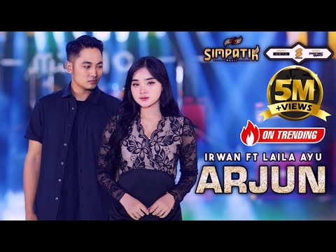 ARJUN - LAILA AYU KDI FT IRWAN KRISDIYANTO - SIMPATIK MUSIC