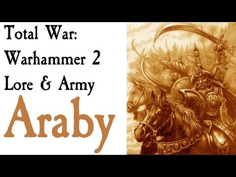 Araby Lore Total War: Warhammer 2