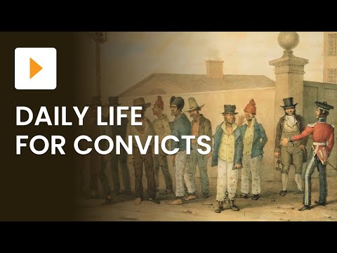 The Life of a Convict during Australia's Colonial Times | History | ClickView