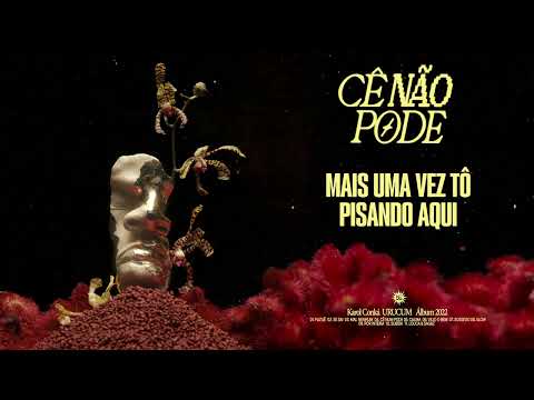 Karol Conká - Ce Nao Pode (Lyric Video)