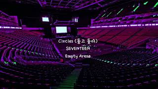 Download lagu Circles by SEVENTEEN but you're in an empty arena [CONCERT AUDIO] [USE HEADPHONES] 🎧 mp3