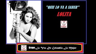 Quien lo  va a Saber Lolita FDO