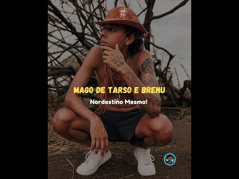 Mago de Tarso e Brenu - Nordestino Mesmo! (Prod. THB) (letra)
