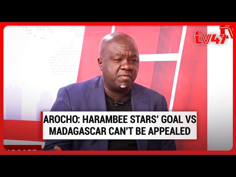 Harambee Stars’ disallowed goal at CHAN 2024 vs Madagascar can’t be appealed  - Arocho