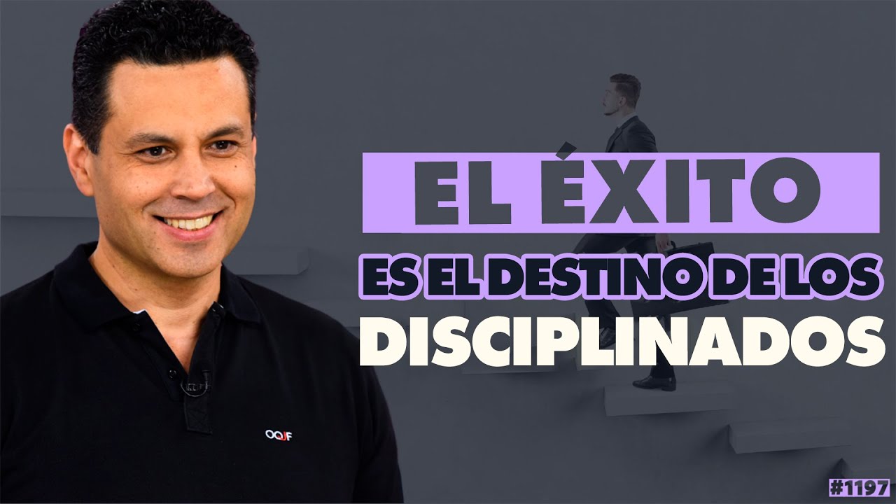 EL ÉXITO es el DESTINO de los DISCIPLINADOS