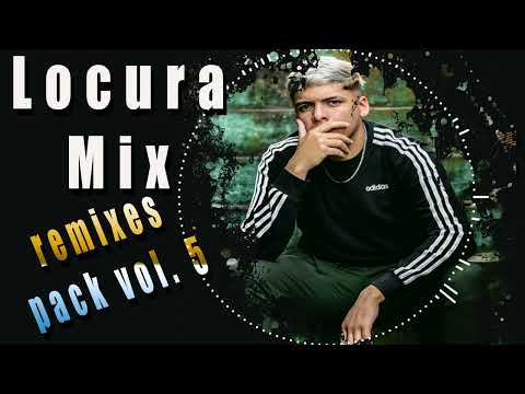 LOCURA MIX VOL  5 PACK REMIXES