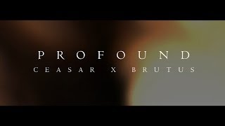 Profound - Ceasar x Brutus [Music Video] : TITAN TV
