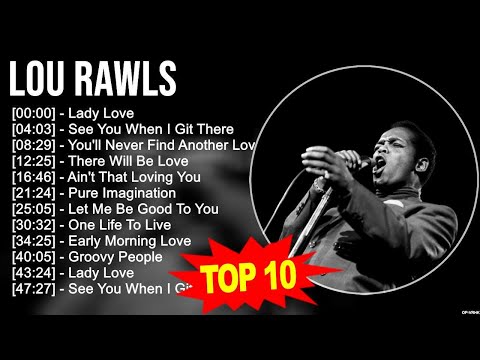 L.o.u R.a.w.l.s Greatest Hits ~ Top 100 Artists To Listen in 2023