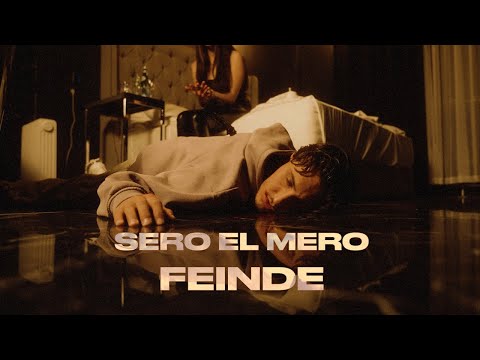 SERO EL MERO - FEINDE (OFFICIAL VIDEO)