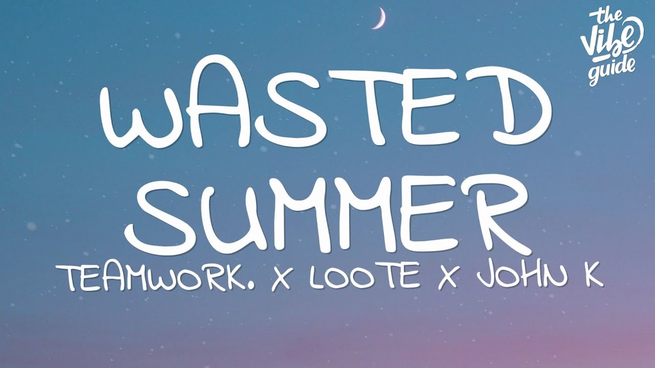 Wasted summers перевод