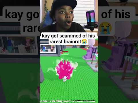 kay gets scammed for his rarest brainrot