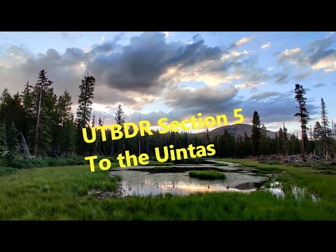 UTBDR Section 5 Part 1 - Afternoon - Fruitland to the Uintas