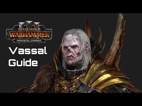 Ultimate Vassal Diplomacy Guide - Total War: Warhammer 3 Immortal Empires