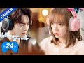 Falling Into Your Smile EP24 E Sports Romance Drama Xu Kai Cheng Xiao Zhai Xiaowen YOUKU