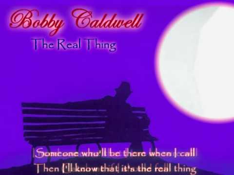 Bobby Caldwell - "The real thing"