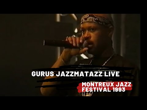 Guru's Jazzmatazz Vol. 1 Live at Montreux Jazz Festival (July 1993)